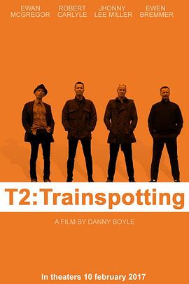 猜火车2 T2 Trainspotting[电影解说]